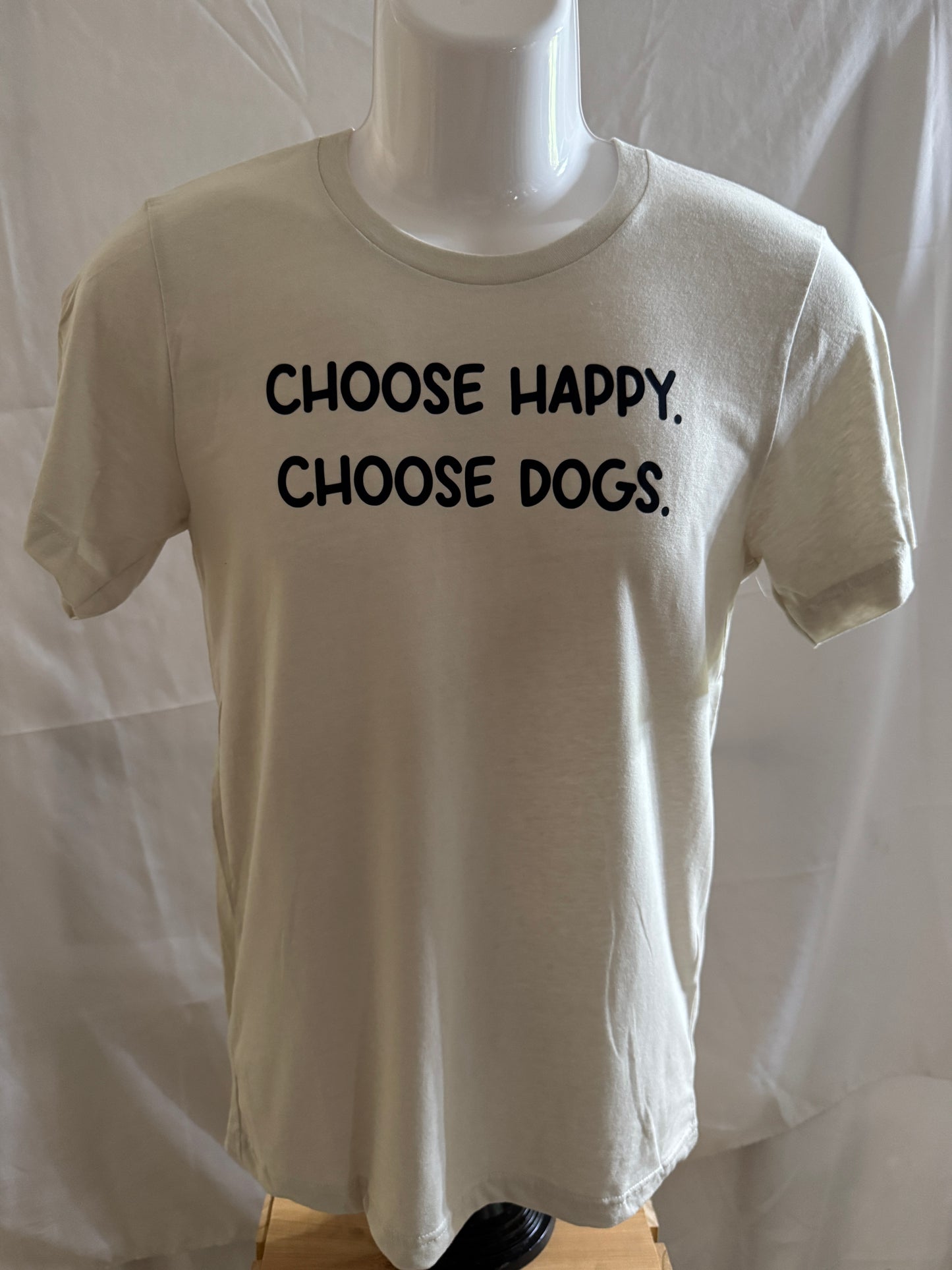 Choose Happy Choose Dogs T-shirt