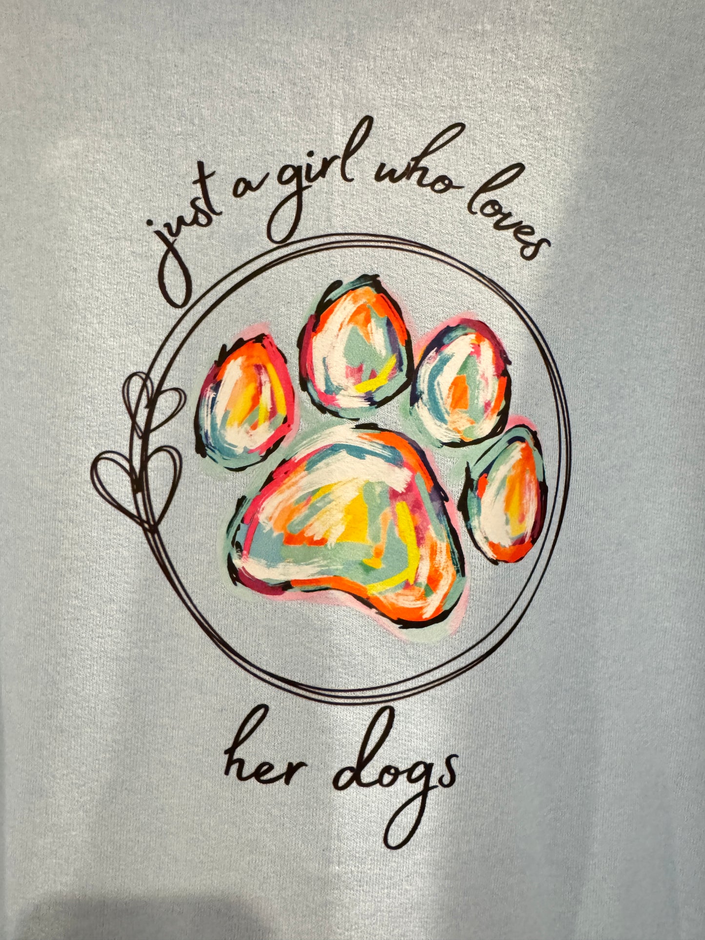 Just a Girl Who Loves Her Dogs Sweatshirt