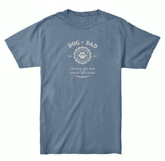 Dog Dad Man At the End of the Leash T Shirt