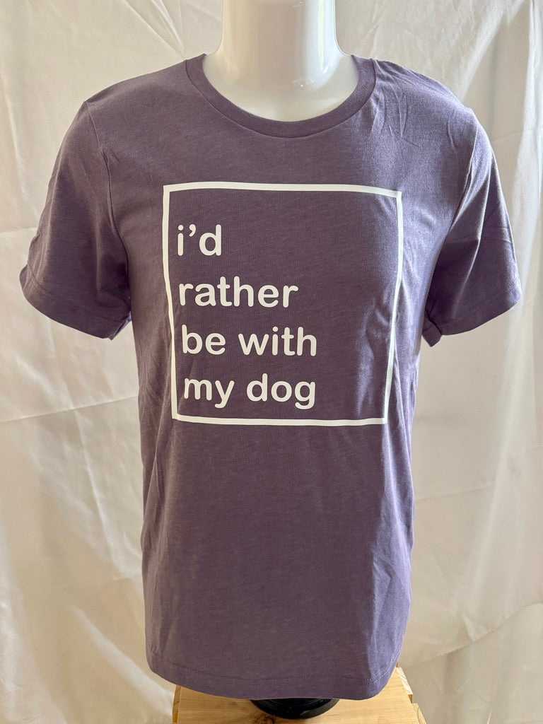 A purple t-shirt with "I'd rather be with my dog" written in white lettering