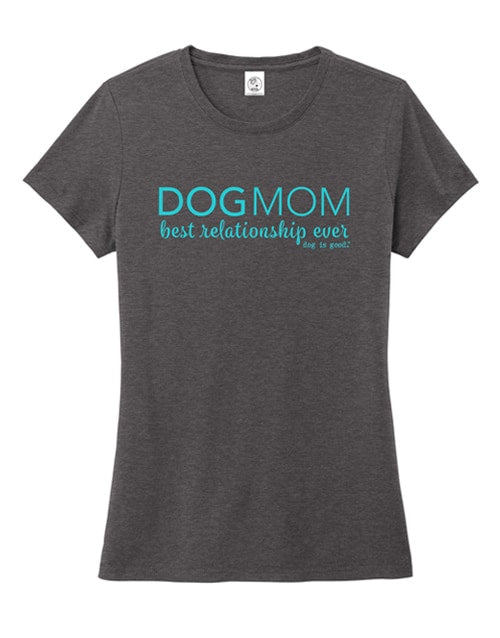 Dog Mom Ladies Cut T-Shirt